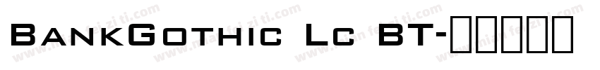 BankGothic Lc BT字体转换